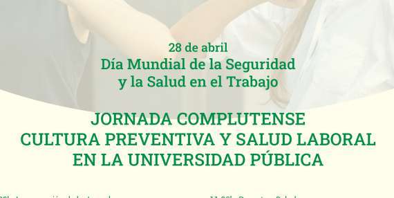 Jornada sobre Cultura Preventiva y Salud Laboral en la universidad pública. Día 28 de abril, a partir de las 10h